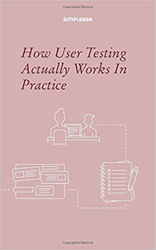 How User Testing Actually Works In Practice - Userbrain